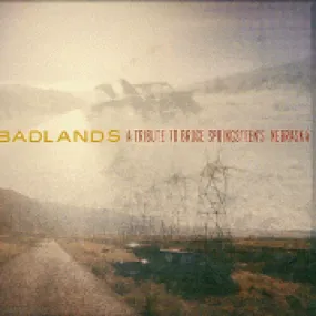 Badlands - A Tribute to Bruce Springsteens Nebraska