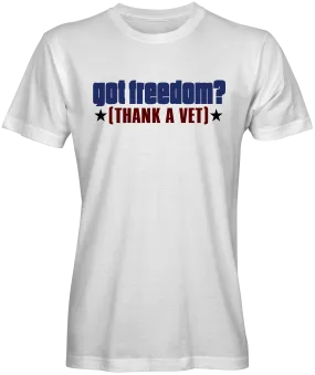 Got Freedom Thank a Vet T-Shirt