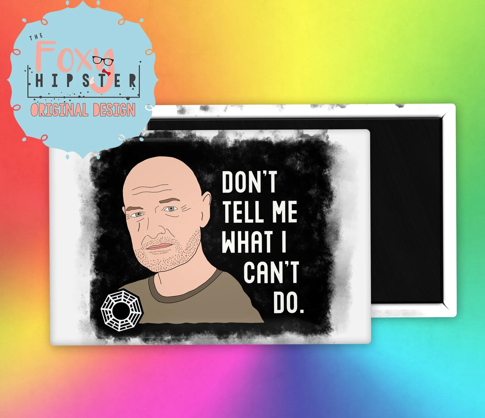 LOST John Locke Don't Tell Me What I Can't Do Fridge Magnet