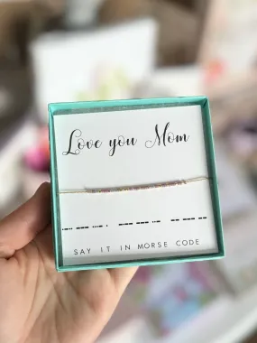 Love You Mom Morse Code Bracelet